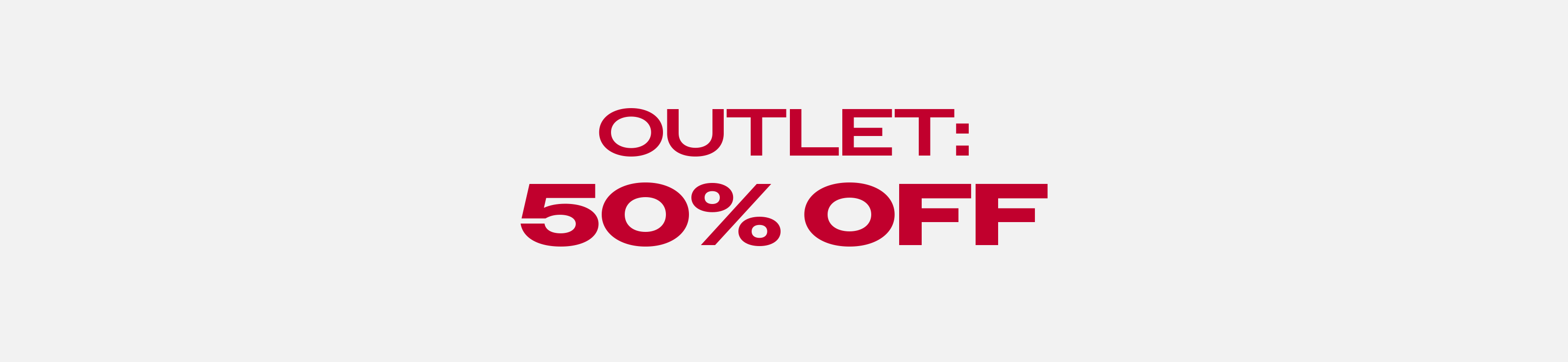 OUTLET: 50% OFF