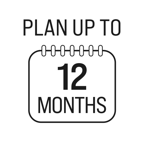 Plan up to 12 months